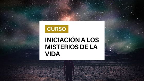 Iniciación a los Misterios de la Vida